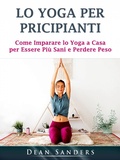 Cover: Lo Yoga per Pricipianti - Hiddenstuff Entertainment