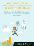 Cover: Como Aumentar ou Construir Sua Pontuacao de Credito em Um Mes - Hiddenstuff Entertainment