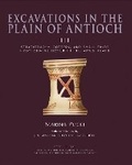 Cover: Excavations in the Plain of Antioch Volume III - Institute for the Study of Ancient Cultures