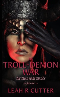 Enlarge image Cover: The Troll-Demon War - Knotted Road Press Incorporated