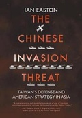 Cover: The Chinese Invasion Threat - Eastbridge Books