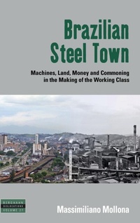 Abbildung von: Brazilian Steel Town - Berghahn Books