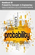 Cover: Handbook Of Probability Concepts In Engineering : Emphasis On Applications In Civil & Environmental Engineering (3 Volumes) - Koros Press Limited