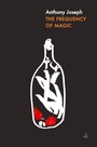 Cover: The Frequency of Magic - Peepal Tree Press Ltd