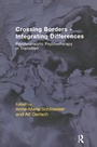 Cover: Crossing Borders - Integrating Differences - Routledge