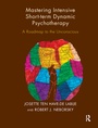 Cover: Mastering Intensive Short-Term Dynamic Psychotherapy - Routledge