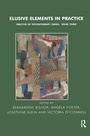 Cover: Elusive Elements in Practice - Routledge