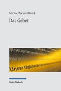 Cover: Das Gebet - Mohr Siebeck
