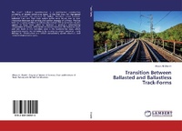 Abbildung von: Transition Between Ballasted and Ballastless Track-Forms - LAP Lambert Academic Publishing