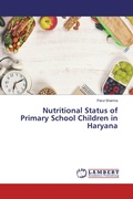 Cover: Nutritional Status of Primary School Children in Haryana - LAP Lambert Academic Publishing