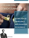 Cover: Stressbedingte Gewichtszunahme - epubli