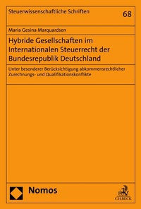 Abbildung von: Hybride Gesellschaften im Internationalen Steuerrecht der Bundesrepublik Deutschland - Nomos