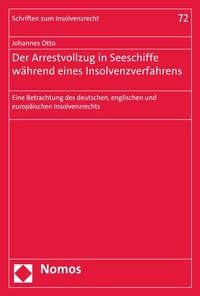 Abbildung von: Der Arrestvollzug in Seeschiffe während eines Insolvenzverfahrens - Nomos