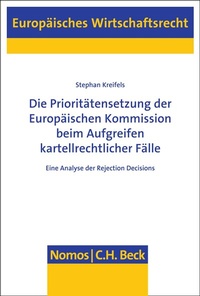 Abbildung von: Die Prioritätensetzung der Europäischen Kommission beim Aufgreifen kartellrechtlicher Fälle - Nomos