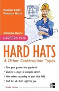 Cover: Careers for Hard Hats and Other Construction Types, 2nd Ed. - McGraw-Hill Contemporary