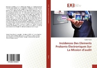 Abbildung von: Incidences Des Elements Probants Electroniques Sur La Mission d'audit - Editions Universitaires Europeennes