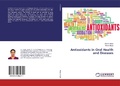 Cover: Antioxidants in Oral Health and Diseases - LAP Lambert Academic Publishing