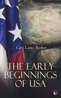 Cover: The Early Beginnings of USA - Madison & Adams Press