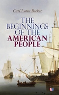 Cover: The Beginnings of the American People - Madison & Adams Press
