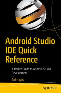 Enlarge image Cover: Android Studio IDE Quick Reference - APress