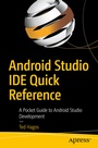 Cover: Android Studio IDE Quick Reference - APress