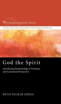 Cover: God the Spirit - Wipf & Stock Publishers