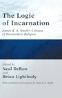 Cover: The Logic of Incarnation - Wipf & Stock Publishers