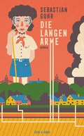 Cover: Die langen Arme - Kein & Aber