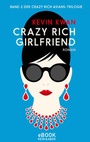 Cover: Crazy Rich Girlfriend - Kein & Aber