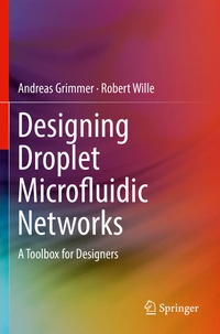 Enlarge image Cover: Designing Droplet Microfluidic Networks - Springer