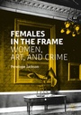 Cover: Females in the Frame - Palgrave Macmillan
