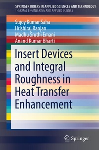 Enlarge image Cover: Insert Devices and Integral Roughness in Heat Transfer Enhancement - Springer