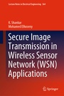Cover: Secure Image Transmission in Wireless Sensor Network (WSN) Applications - Springer