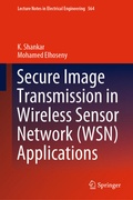 Cover: Secure Image Transmission in Wireless Sensor Network (WSN) Applications - Springer