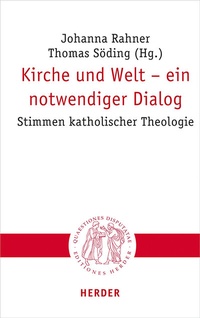Abbildung von: Kirche und Welt - ein notwendiger Dialog - Verlag Herder