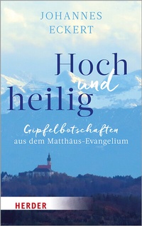 Abbildung von: Hoch und heilig - Verlag Herder