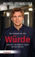 Cover: Der Kampf um die W&uuml;rde - Verlag Herder
