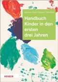 Cover: Handbuch Kinder in den ersten drei Jahren - Verlag Herder