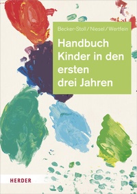 Abbildung von: Handbuch Kinder in den ersten drei Jahren - Verlag Herder