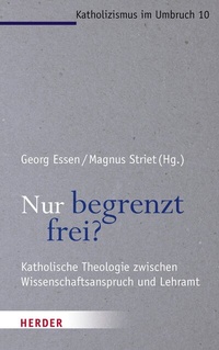Abbildung von: Nur begrenzt frei? - Verlag Herder