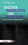 Cover: Zwischen Progression und Regression - Verlag Herder
