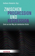 Cover: Zwischen Progression und Regression - Verlag Herder