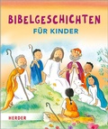 Cover: Bibelgeschichten f&uuml;r Kinder - Verlag Herder