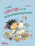 Cover: Gretas Einhorn und das Weihnachtsdurcheinander - kizz in Herder