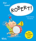Cover: Hier kommt Robert! - kizz in Herder