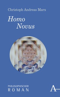 Enlarge image Cover: Homo Novus - Karl Alber Verlag