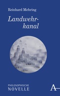 Cover: Landwehrkanal - Karl Alber Verlag