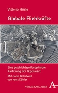 Cover: Globale Fliehkr&auml;fte - Karl Alber Verlag