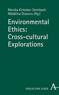 Cover: Environmental Ethics: Cross-cultural Explorations - Karl Alber Verlag