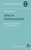 Cover: Ethik im Drohnenzeitalter - Karl Alber Verlag